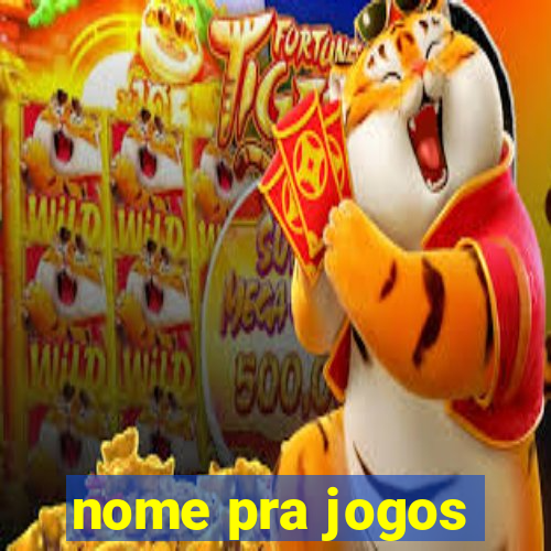 nome pra jogos